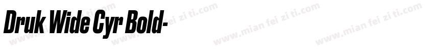 Druk Wide Cyr Bold字体转换
